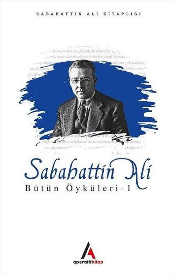 Sabahattin Ali Bütün Öyküleri 1 - Aperatif Kitap - Image 1