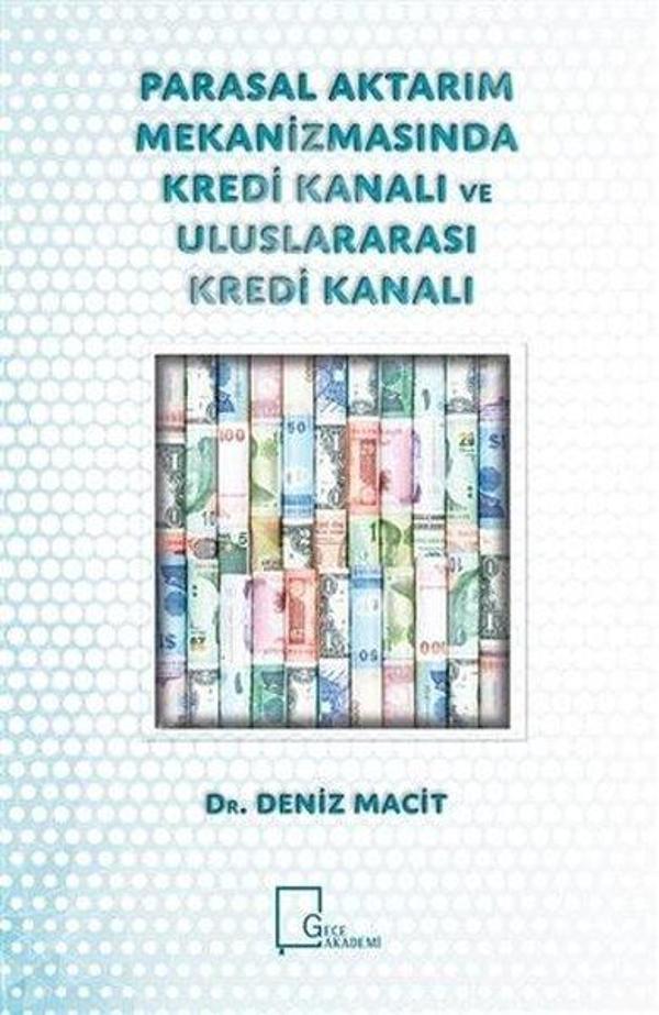 Parasal Aktarım Mekanizmasında Kredi Kanalı ve Uluslararası Kredi Kanalı - Gece Akademi - Image 1