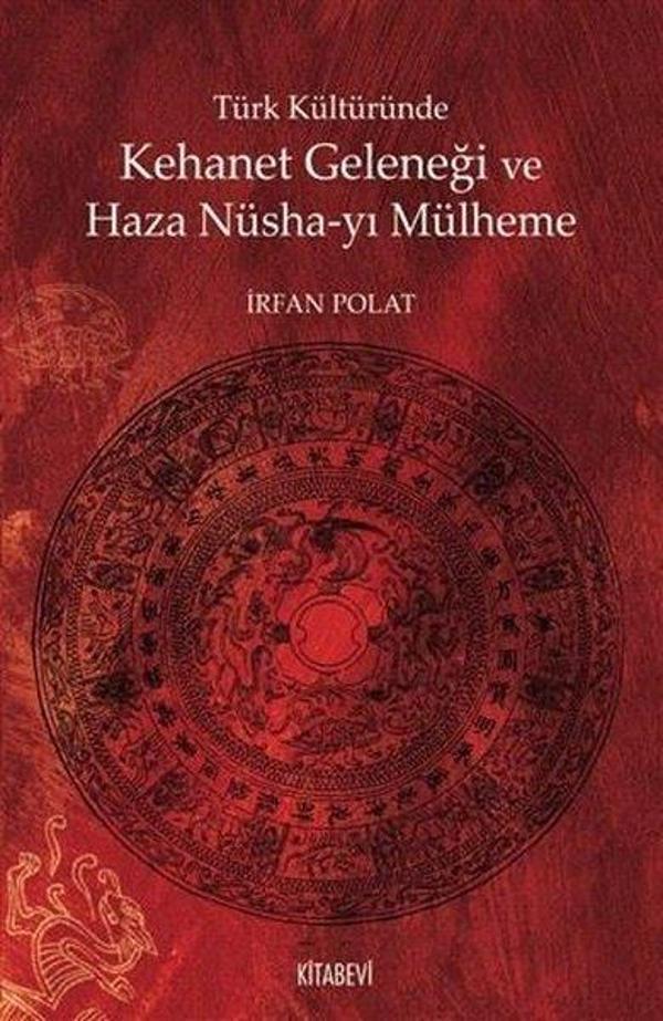 Türk Kültüründe Kehanet Geleneği ve  Haza Nüsha-yı Mülheme - Kitabevi Yayınları - Image 1