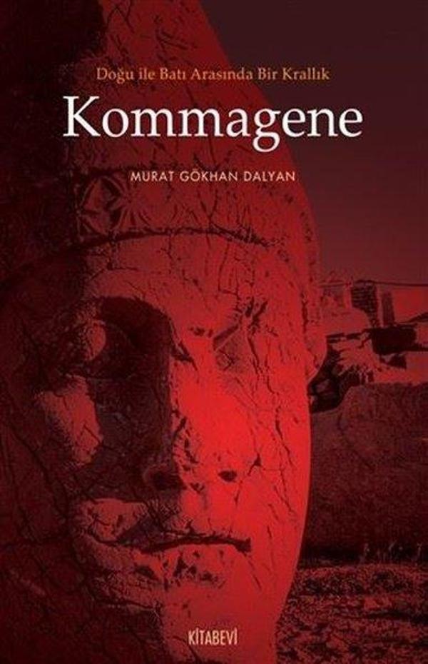 Doğu ile Batı Arasında Bir Krallık Kommagene - Kitabevi Yayınları - Image 1