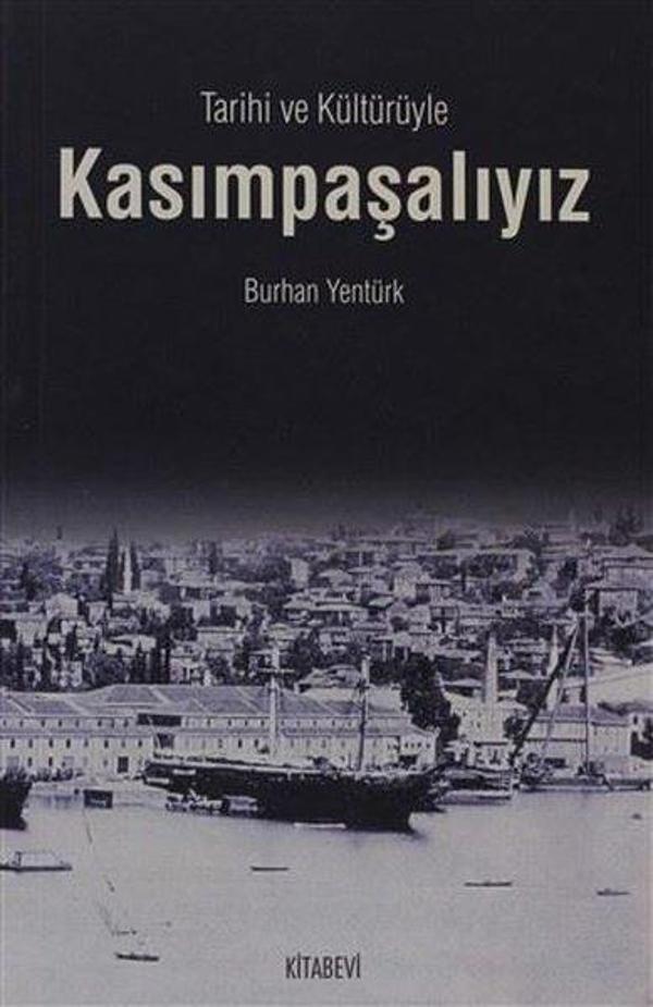 Tarihi ve Kültürüyle Kasımpaşalıyız - Kitabevi Yayınları - Image 1