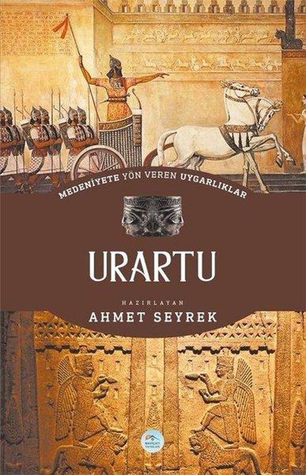 Medeniyete Yön Veren Uygarlıklar: Urartu - Mavi Çatı Yayınları - Image 1