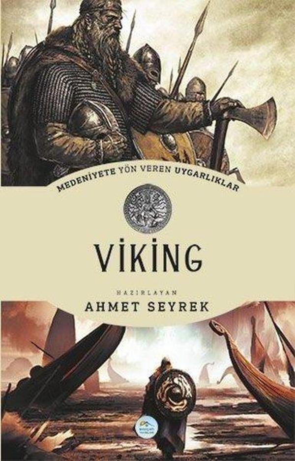 Medeniyetlere Yön Veren Uygarlıklar: Viking - Mavi Çatı Yayınları - Image 1
