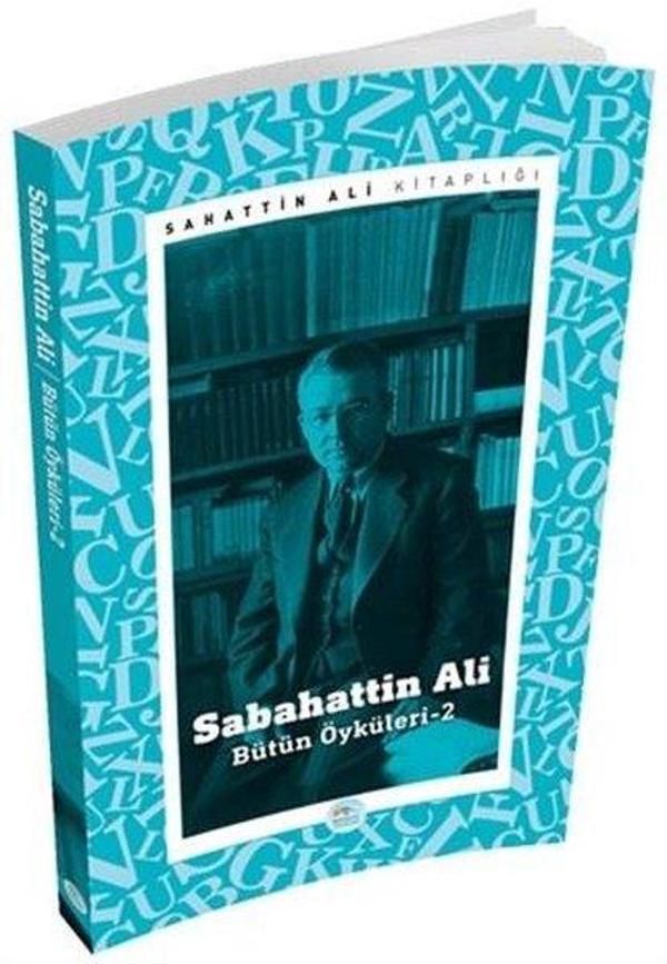 Sabahattin Ali - Bütün Öyküleri 2 - Mavi Çatı Yayınları - Image 1