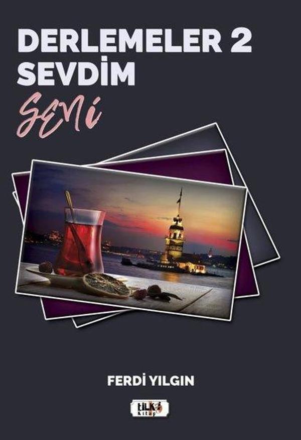 Derlemeler 2 - Sevdim Seni - Tilki Kitap - Image 1