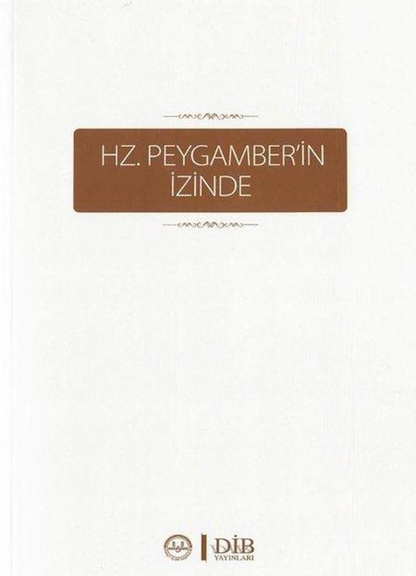 Hz. Peygamberin İzinde - Diyanet İşleri Başkanlığı - Image 1