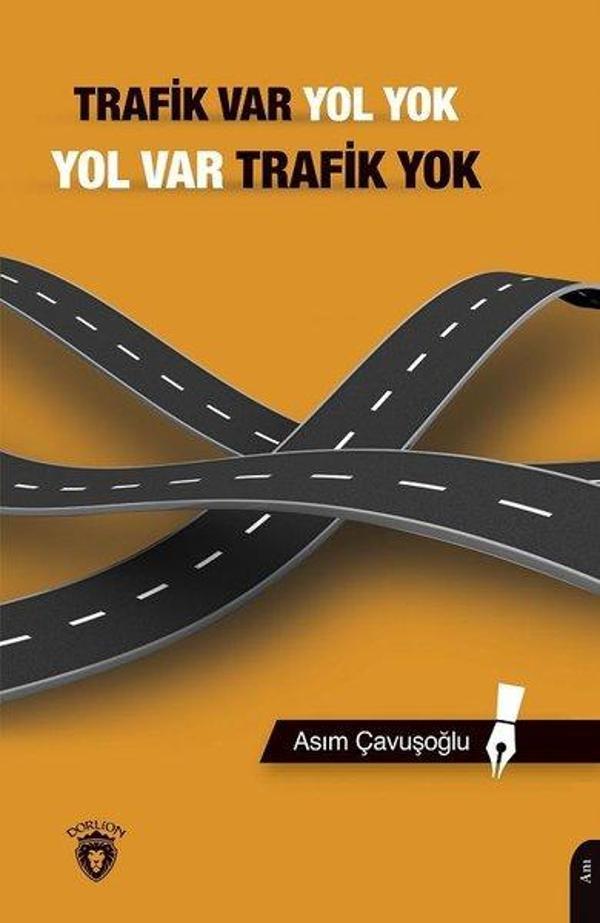 Trafik Var Yol Yok Yol Var Trafik Yok - Dorlion Yayınevi - Image 1