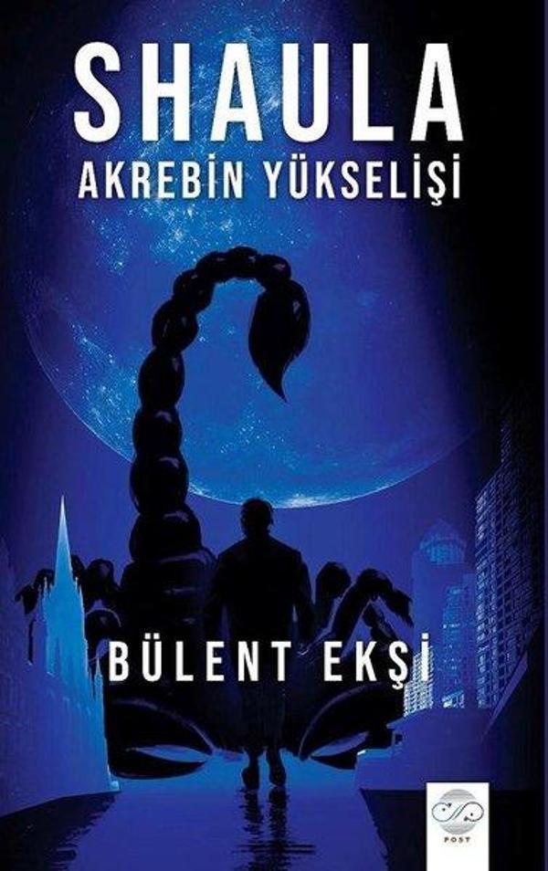 Shaula - Akrebin Yükselişi - Bez Ciltli - Post Yayın - Image 1