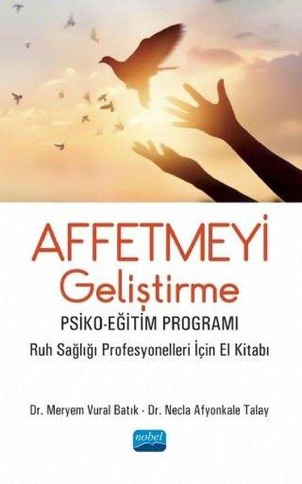 Affetmeyi Geliştirme: Psiko - Eğitim Programı - Nobel Akademik Yayıncılık - Image 1