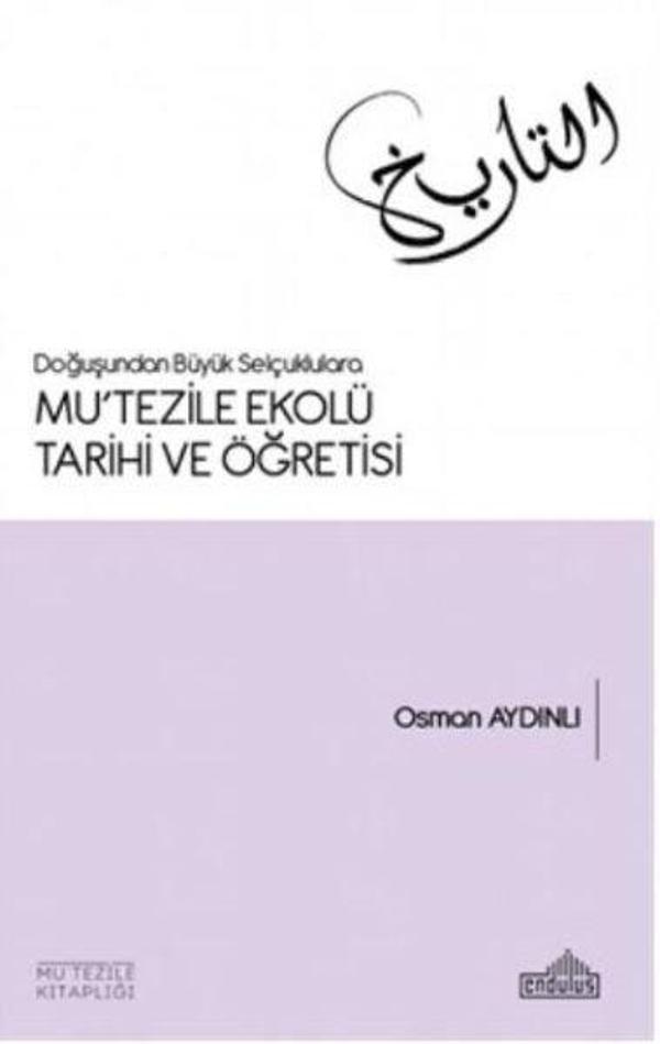 Doğuşundan Büyük Selçuklulara Mu'tezile Ekolü Tarihi ve Öğretisi - Endülüs - Image 1