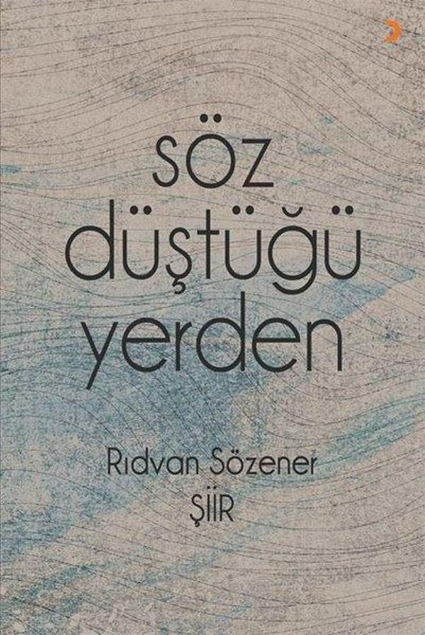 Söz Düştüğü Yerden - Cinius Yayınevi - Image 1