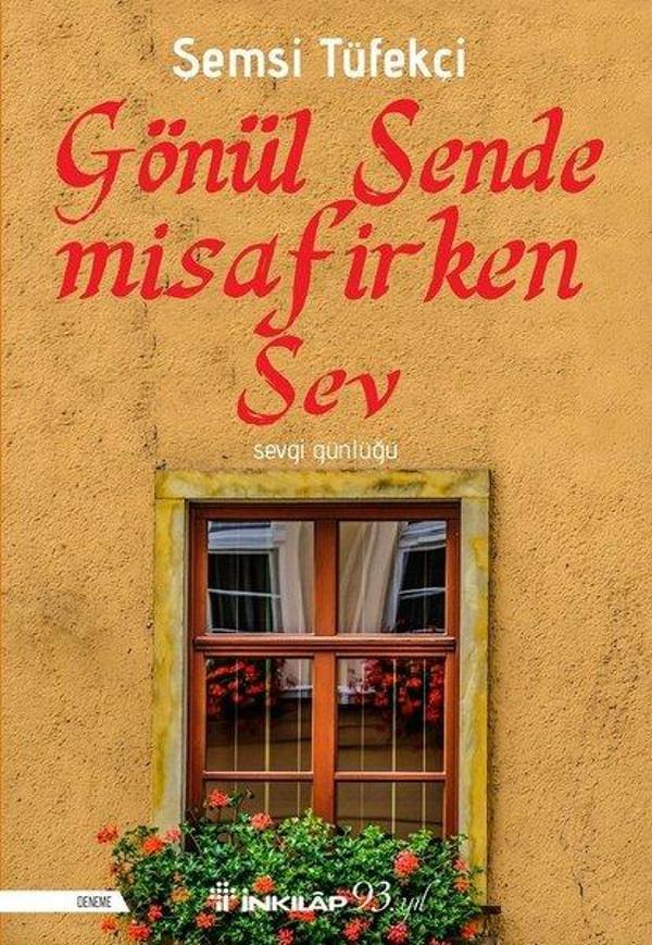 Gönül Sende Misafirken Sev - İnkılap Kitabevi Yayınevi - Image 1