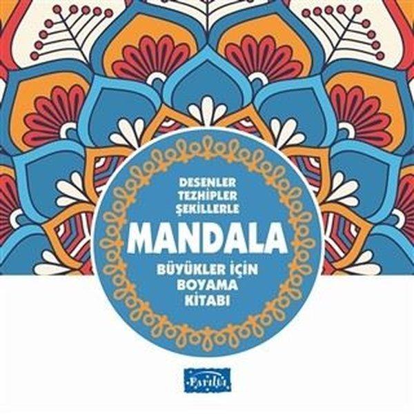 Desenler Tezhipler Şekillerle Mandala - Mavi Kitap - Büyükler İçin Boyama Kitabı - Parıltı Yayınları - Image 1
