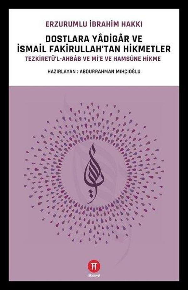 Dostlara Yadigar ve İsmail Fakirullah'tan Hikmetler - Hikemiyat - Image 1