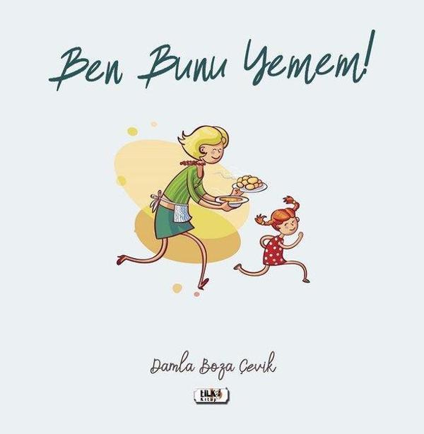 Ben Bunu Yemem! - Tilki Kitap - Image 1