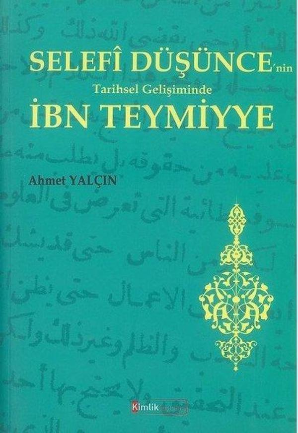 Selef düşüncenin Tarihsel Gelişiminde İbn Teymiyye - Kimlik Yayınları - Image 1
