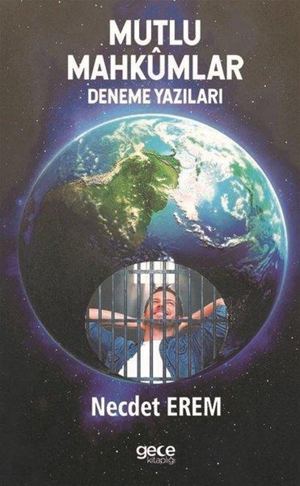 Mutlu Mahkumlar - Deneme Yazıları - Gece Kitaplığı - Image 1