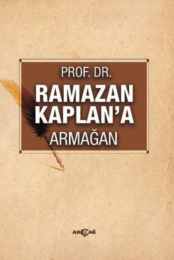 Prof. Dr. Ramazan Kaplan'a Armağan - Akçağ Yayınları - Image 1