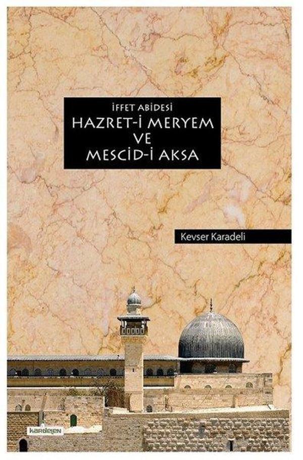 İffet Abidesi Hazret-i Meryem ve Mescid-i Aksa - Kardelen Yayınları - Image 1