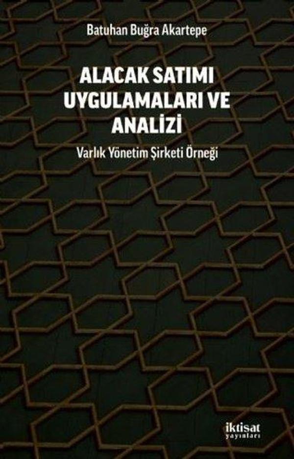 Alacak Satımı Uygulamaları ve Analizi - Varlık Yonetim Şirketi Örneği - İktisat Yayınları - Image 1
