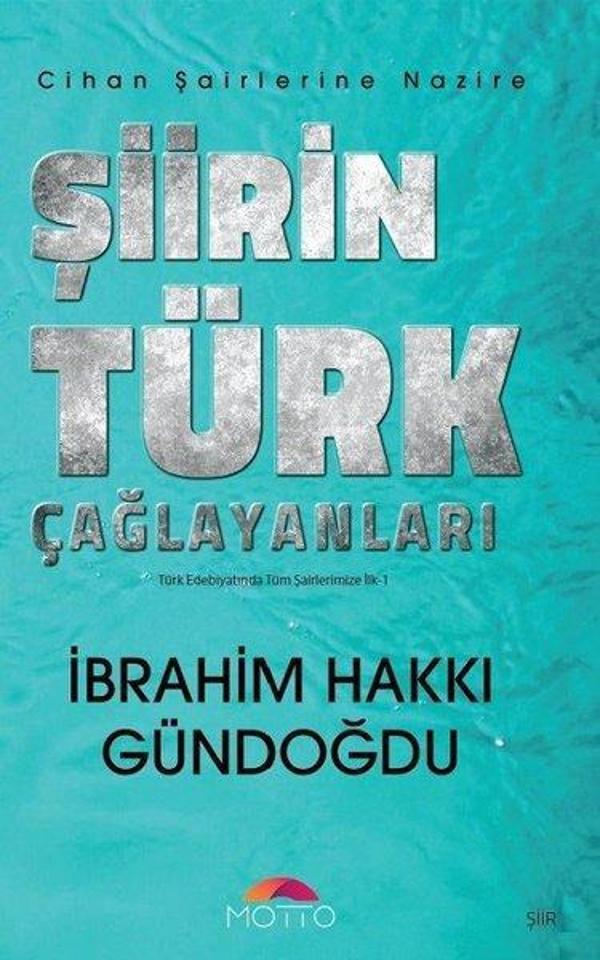 Şiirin Türk Çağlayanları - Türk Edebiyatında Tüm Şairlerimize İlk 1 - Motto Yayınları - Image 1