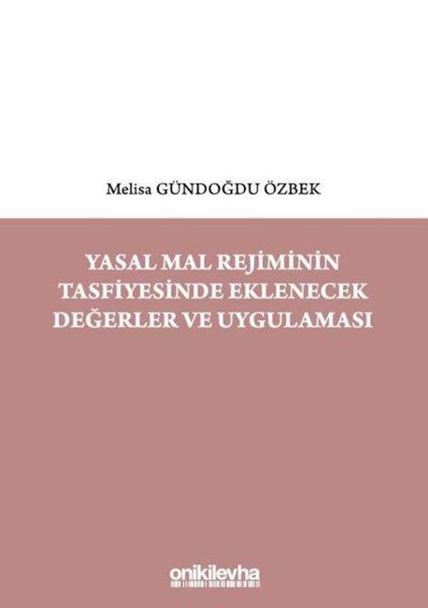 Yasal Mal Rejiminin Tasfiyesinde Eklenecek Değerler ve Uygulaması - On İki Levha Yayıncılık - Image 1