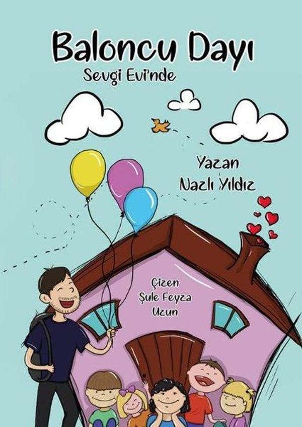 Baloncu Dayı Sevgi Evi'nde - Flora Çocuk - Image 1