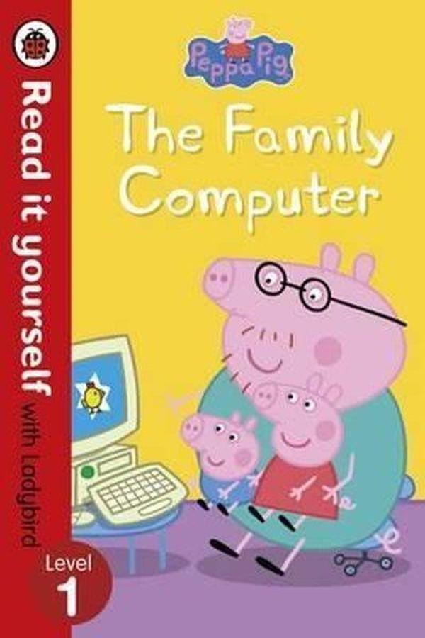 Peppa Pig: The Family Computer - Read It Yourself with Ladybird Level 1 - Ladybirds - Image 1