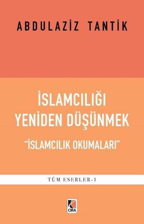 İslamcılığı Yeniden Düşünmek - İslamcılık Okumaları - Çıra Yayınları - Image 1