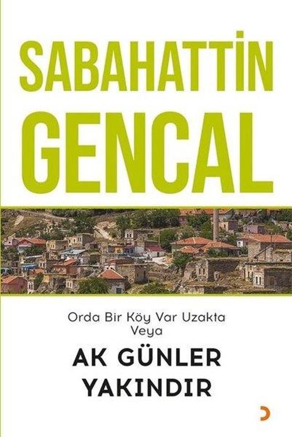 Orda Bir Köy Var Uzakta veya Ak Günler Yakındır - Cinius Yayınevi - Image 1