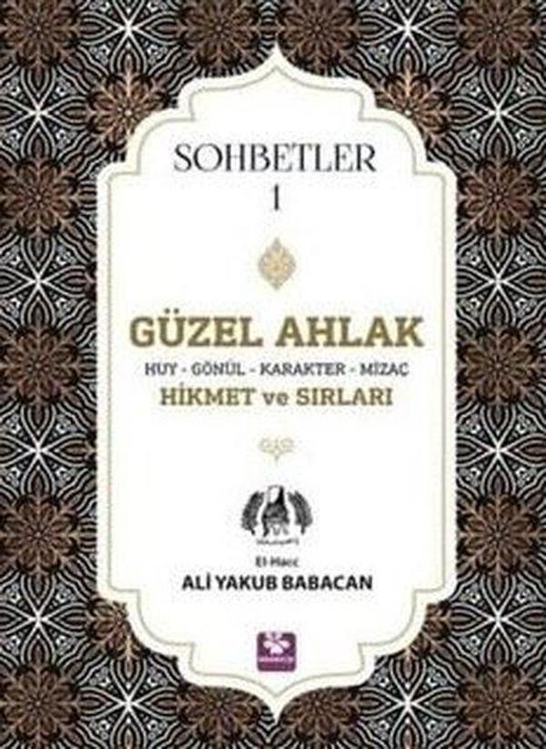 Güzel Ahlak Huy Gönül Karakter Mizaç Hikmet ve Sırları - Sohbetler 1 - Menekşe Kitap - Image 1