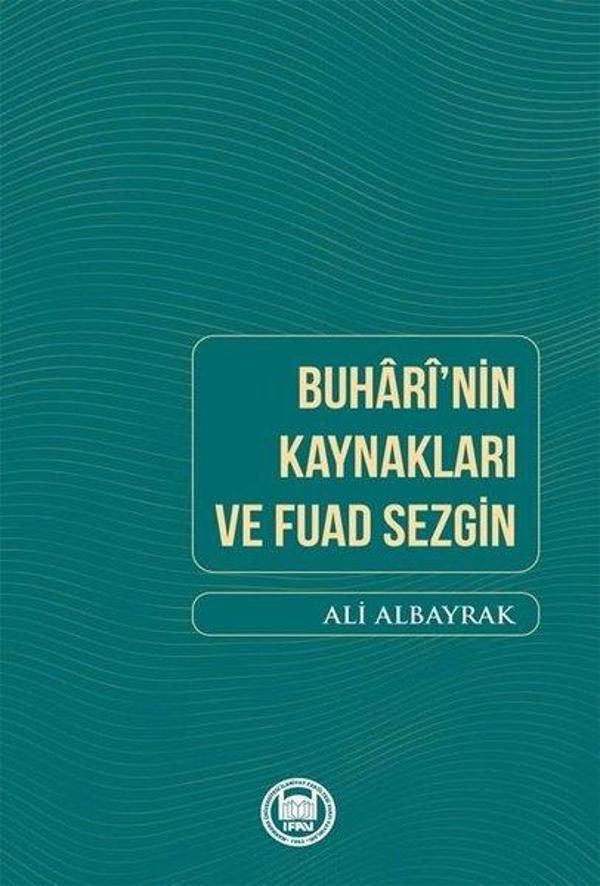 Buharinin Kaynakları ve Fuad Sezgin - M. Ü. İlahiyat Fakültesi Vakfı Yayı - Image 1