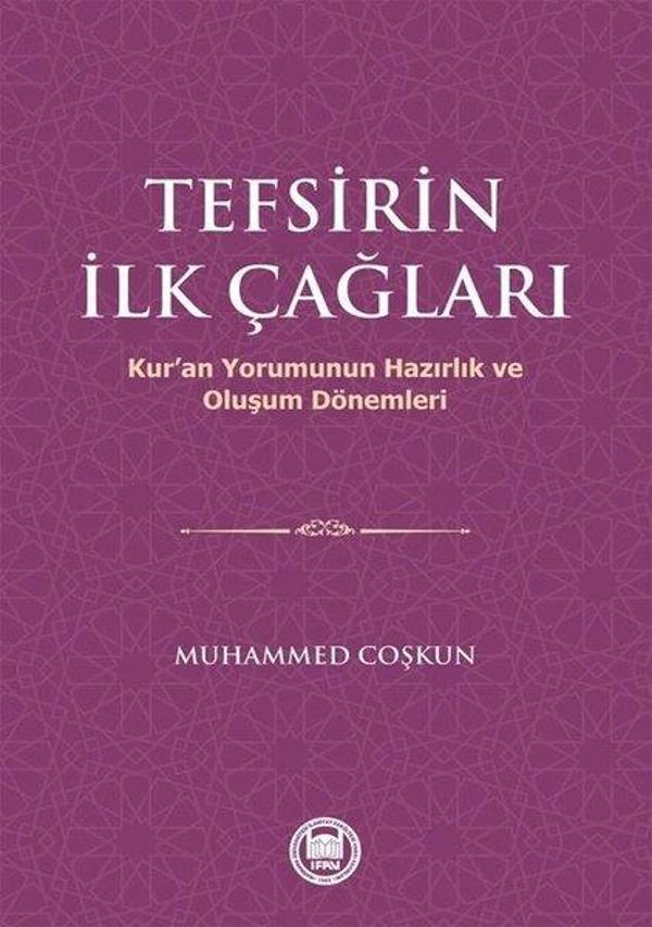 Tefsirin İlk Çağları - Kur'an Yorumunun Hazırlık Ve Oluşum Dönemleri - M. Ü. İlahiyat Fakültesi Vakfı Yayı - Image 1
