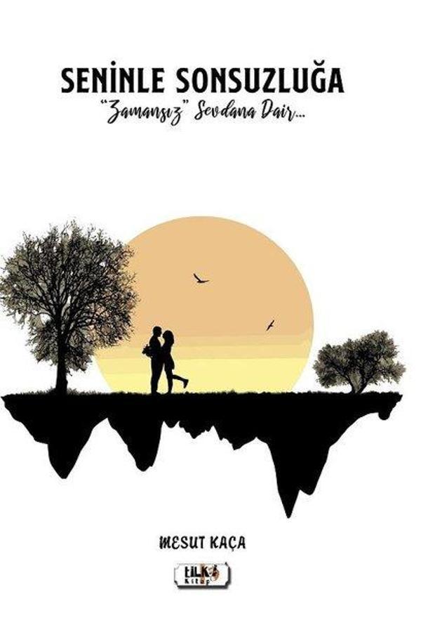 Seninle Sonsuzluğa - Zamansız Sevdana Dair - Tilki Kitap - Image 1