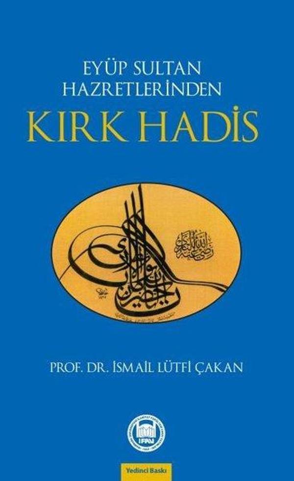 Eyüp Sultan Hazretlerinden Kırk Hadis - M. Ü. İlahiyat Fakültesi Vakfı Yayı - Image 1
