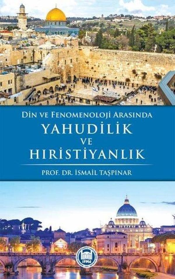 Din ve Fenomenoloji Arasında Yahudilik ve Hıristiyanlık - M. Ü. İlahiyat Fakültesi Vakfı Yayı - Image 1