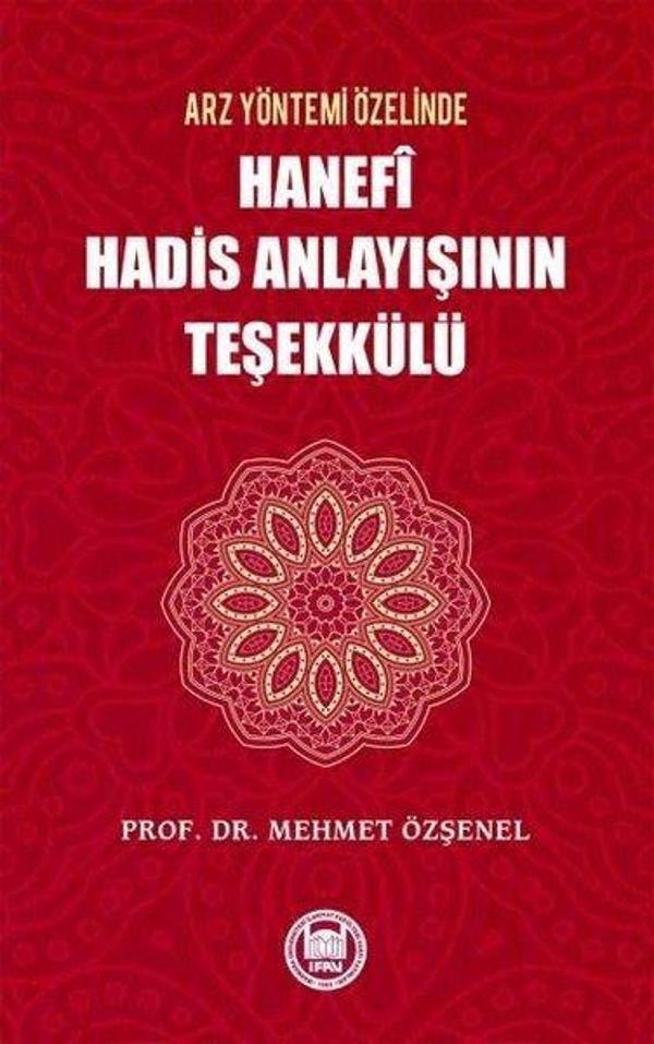 Arz Yöntemi Özelinde Hanefi Hadis Anlayışının Teşekkülü - M. Ü. İlahiyat Fakültesi Vakfı Yayı - Image 1