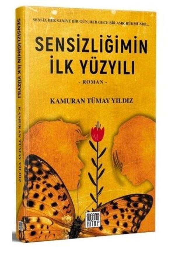 Sensizliğimin İlk Yüzyılı - Tugana Kitap - Image 1
