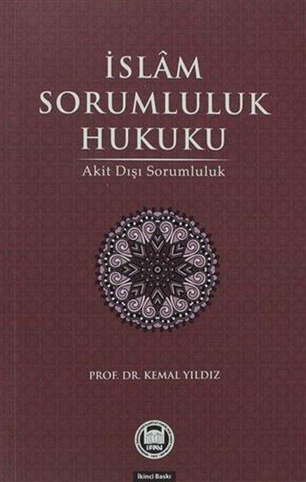 İslam Sorumluluk Hukuku - Akıl Dışı Sorumluluk - M. Ü. İlahiyat Fakültesi Vakfı Yayı - Image 1