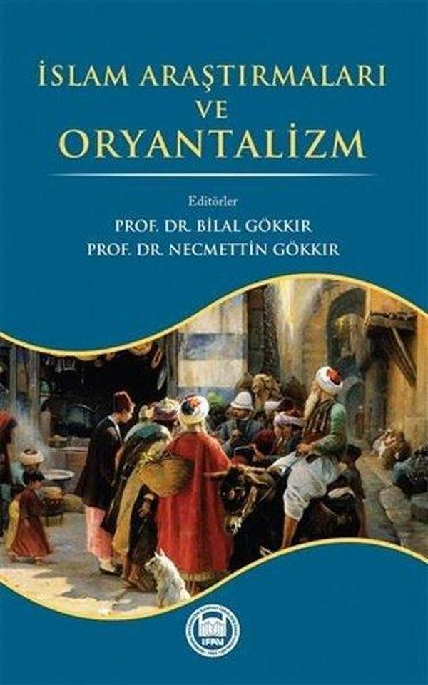İslam Araştırmaları ve Oryantalizm - M. Ü. İlahiyat Fakültesi Vakfı Yayı - Image 1