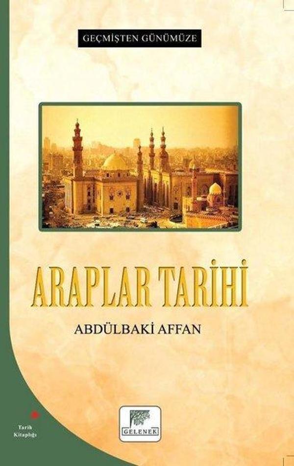 Araplar Tarihi - Geçmişten Günümüze - Gelenek Yayınları - Image 1