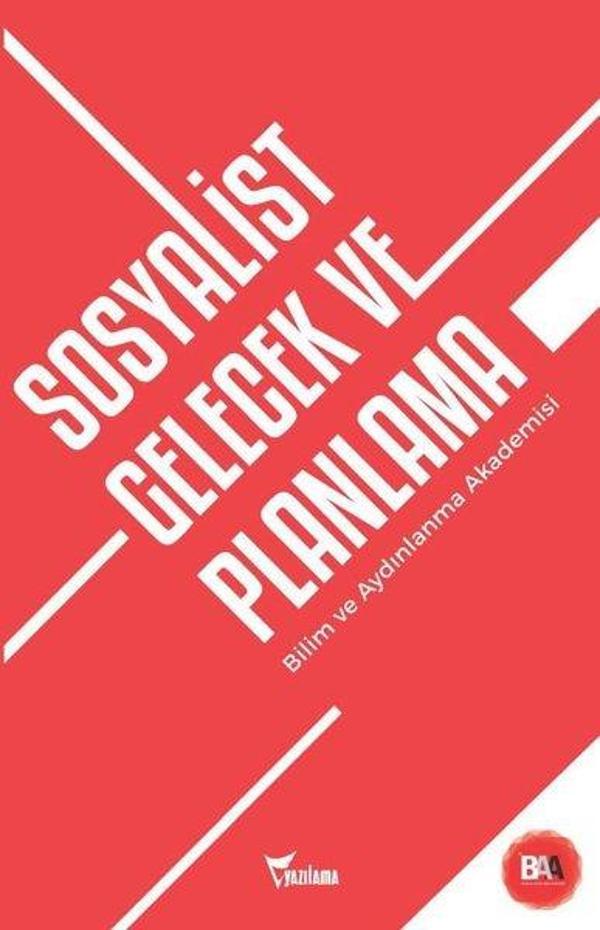 Sosyalist Gelecek ve Planlama - Bilim ve Aydınlanma Akademisi - Yazılama Yayınevi - Image 1