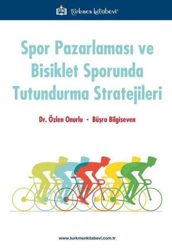 Spor Pazarlaması ve Bisiklet Sporunda Tutundurma Stratejileri - Türkmen Kitabevi - Image 1