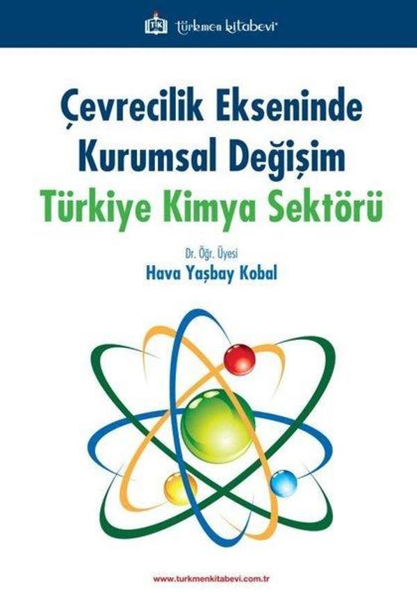 Çevrecilik Ekseninde Kurumsal Değişim Türkiye Kimya Sektörü - Türkmen Kitabevi - Image 1