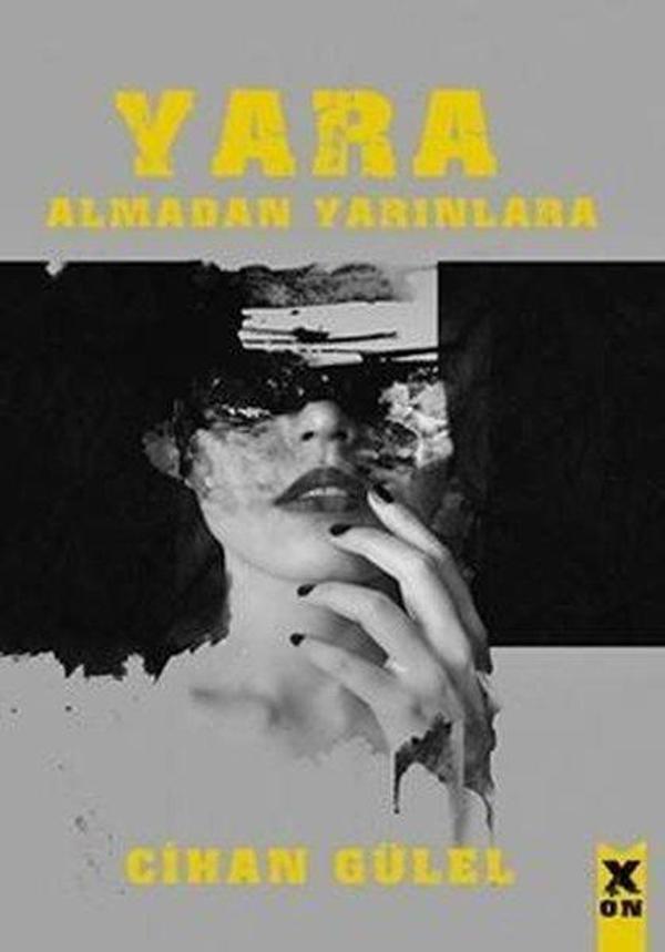 Yara Almadan Yarınlara - X On Kitap - Image 1