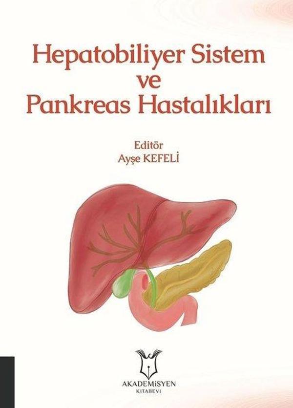 Hepatobiliyer Sistem ve Pankreas Hastalıkları - Akademisyen Kitabevi - Image 1
