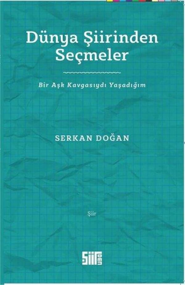 Dünya Şiirinden Seçmeler - Bir Aşk Kavgasıydı Yaşadığım - Şiirden Yayınları - Image 1