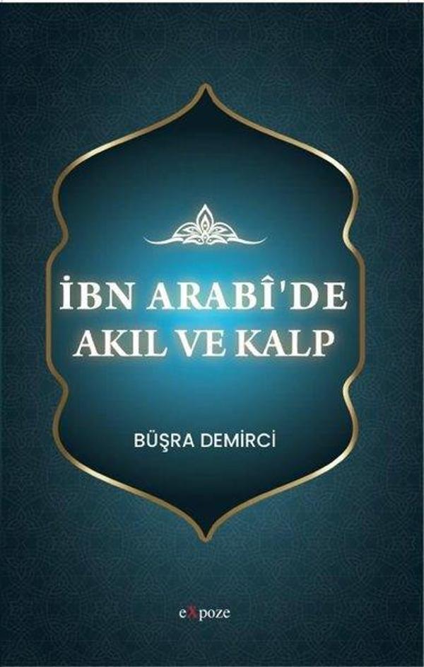 İbn Arabi'de Akıl ve Kalp - Expoze - Image 1