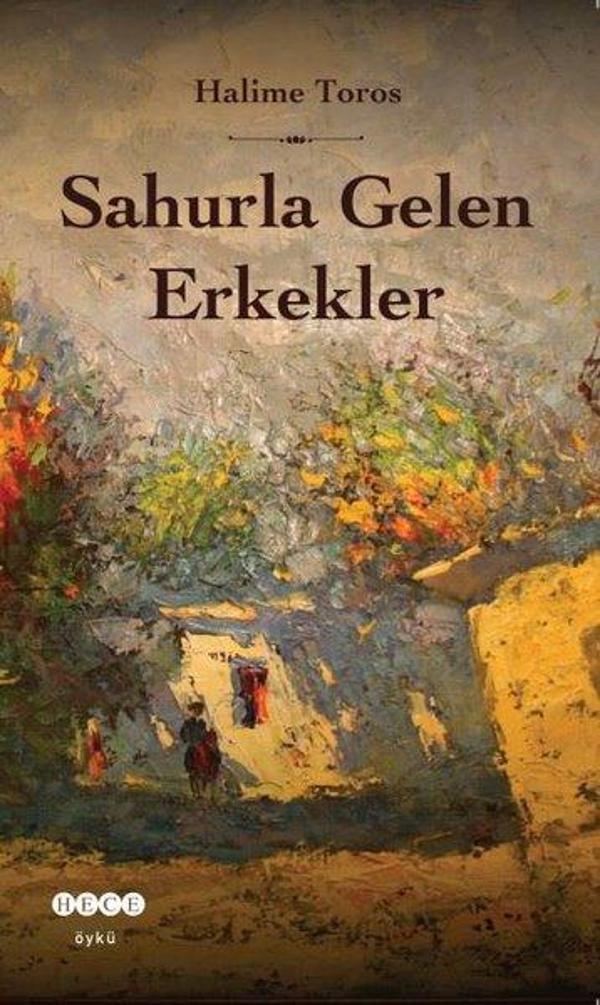 Sahurla Gelen Erkekler - Hece Yayınları - Image 1
