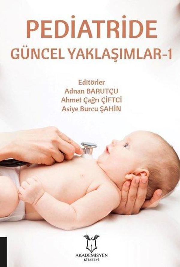 Pediatride Güncel Yaklaşımlar - 1 - Akademisyen Kitabevi - Image 1